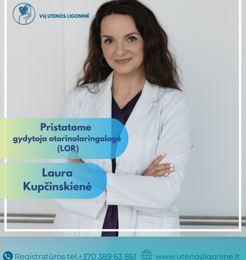 Gydytoja otorinolaringologė Laura Kupčinskienė