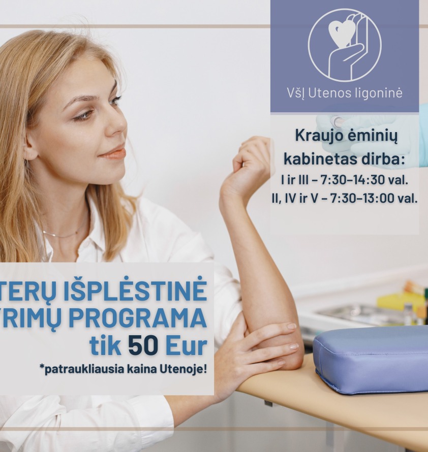 Išplėstinė tyrimų programa moterims – daugiau dėmesio Jūsų sveikatai ir gerai savijautai