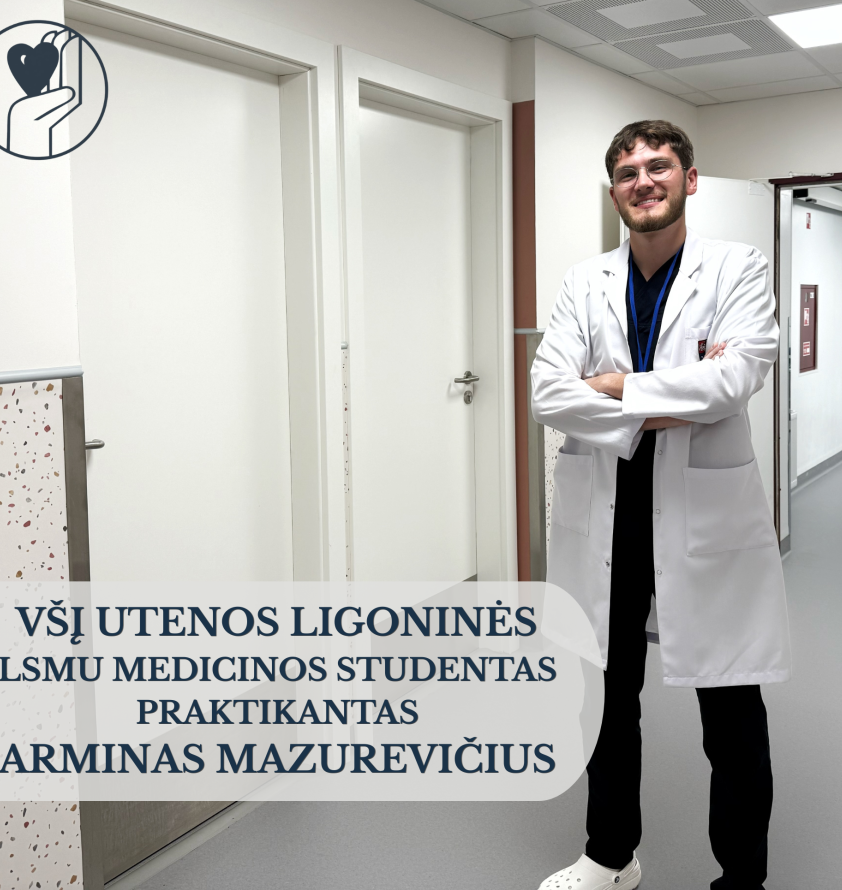 Susipažinkime – Arminas, būsimas gydytojas, praktiką atliekantis Utenos ligoninėje